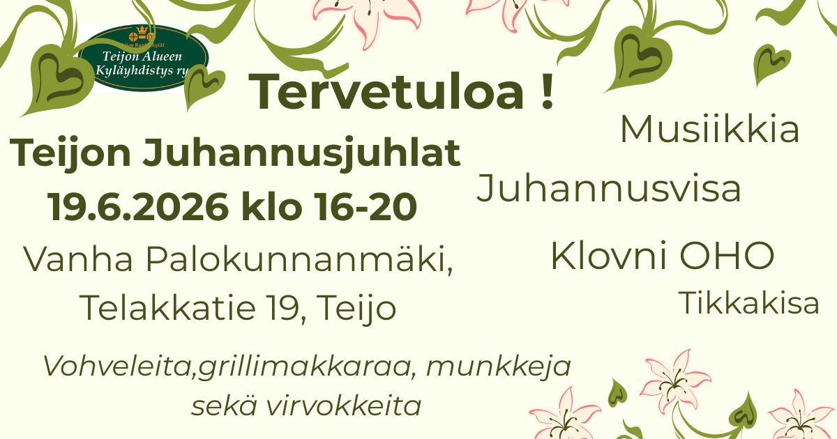 Tervetuloa Teijon Juhannusjuhlille 19.6. klo 16-20