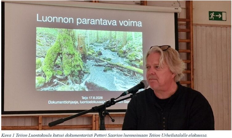 Luonto parantaa – dokumentaristi Petteri Saario Teijolla